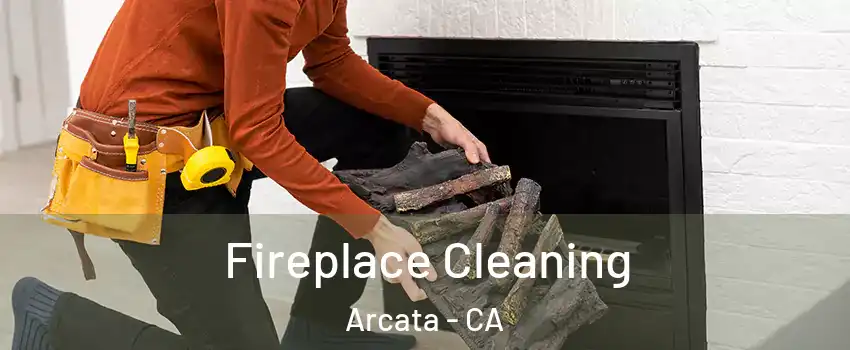  Fireplace Cleaning Arcata - CA