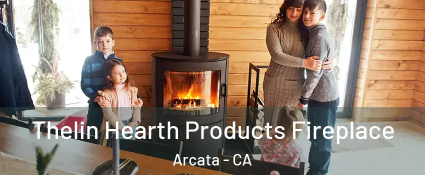  Thelin Hearth Products Fireplace Arcata - CA