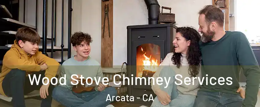  Wood Stove Chimney Services Arcata - CA